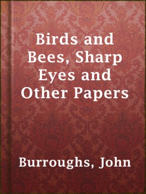 cover image of Birds and Bees, Sharp Eyes and Other Papers